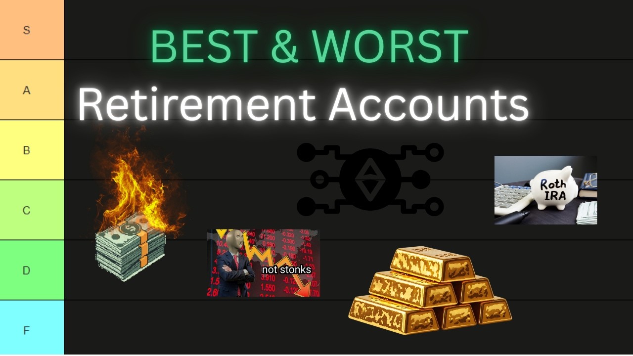 I Ranked Every Retirement Account (Tier List)