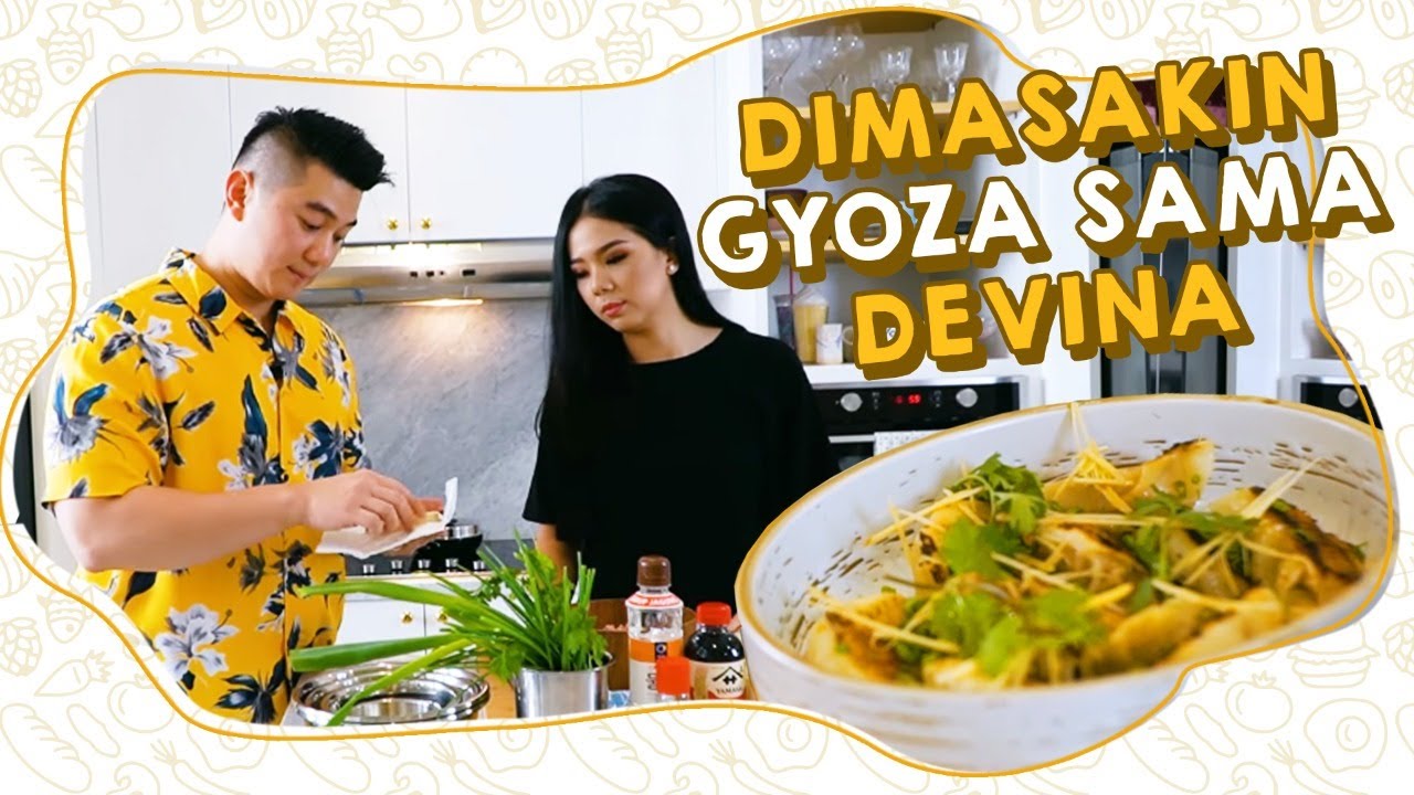 CHEF ARNOLD GAMASAK! MALAH DIMASAKIN GYOZA SAMA DEVINA HERMAWAN | MASAK BARENG
