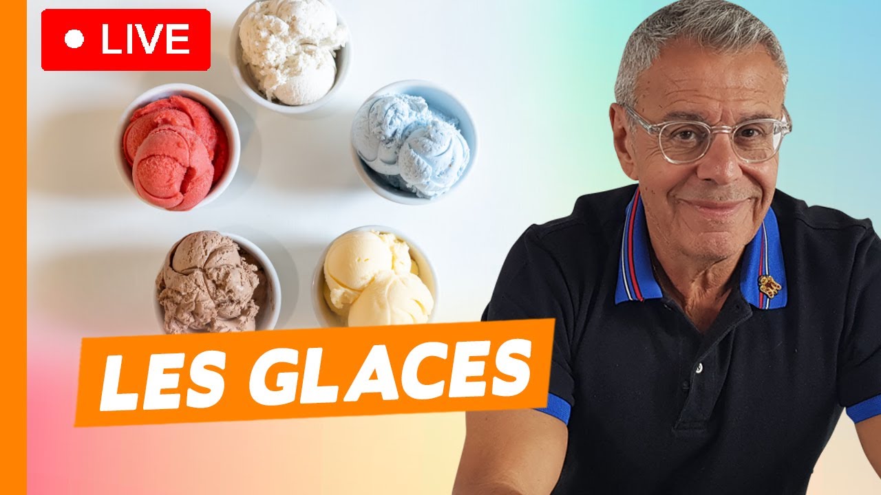 Les glaces : comment bien les choisir ? - Live du 12 Mai 2024