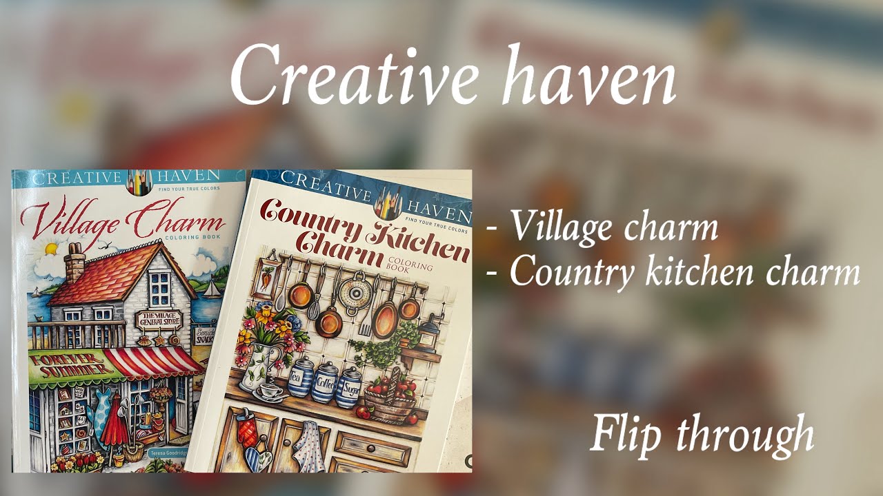 2 books by Creative Haven - COUNTRY KITCHEN CHARM & VILLAGE CHARM - flip through