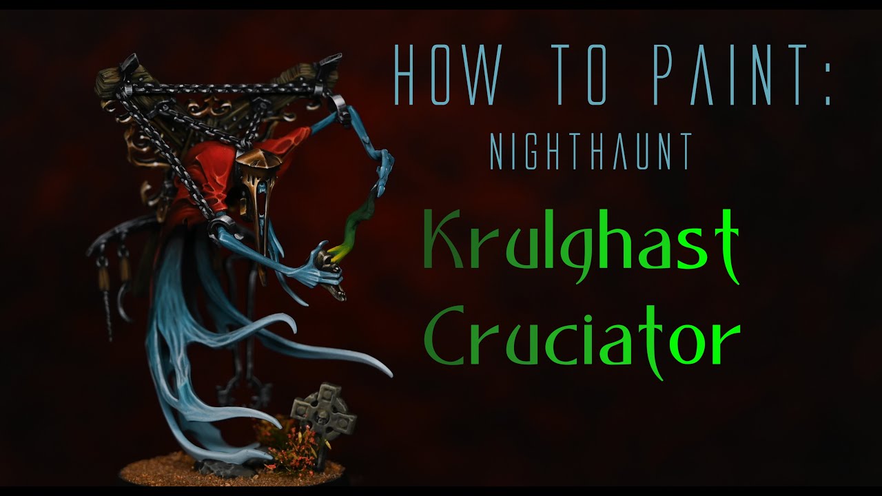 How to Paint: Nighthaunt Krulghast Cruciator