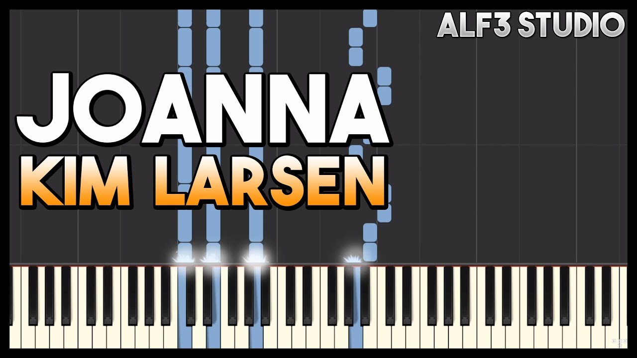 Joanna - Kim Larsen - Klaver Tutorial