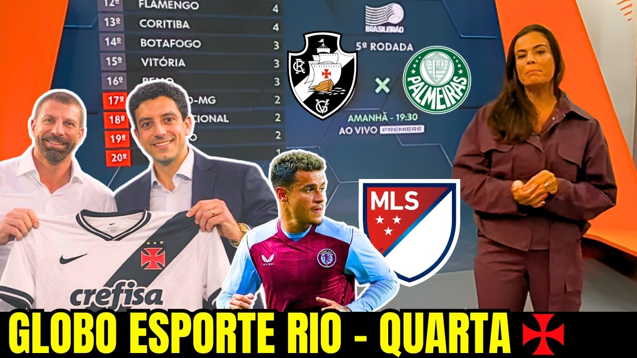 GLOBO ESPORTE RIO | QUARTA | VASCO VEM COM MUDANÇAS CONTRA PALMEIRAS | VASCO SAF | RENATO GAÚCHO E +
