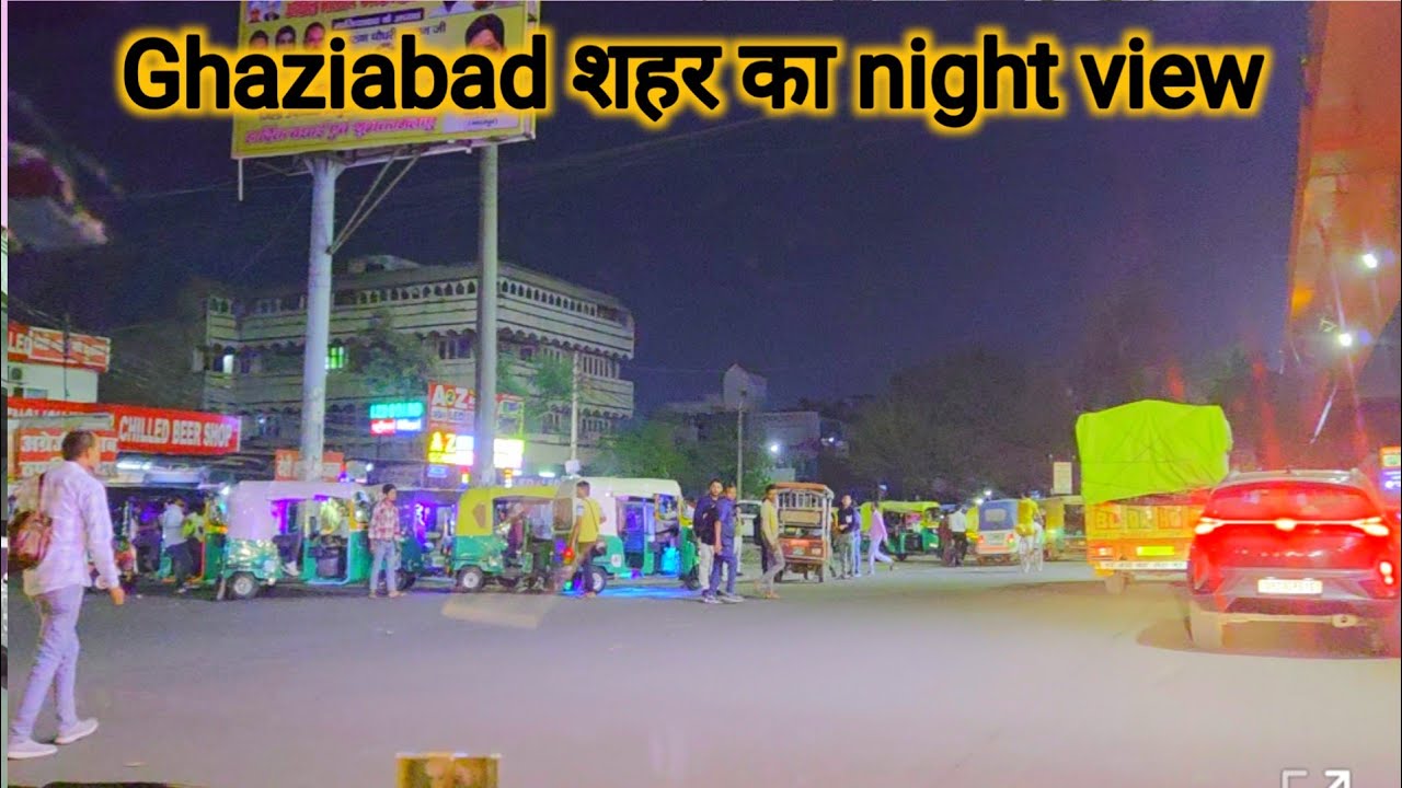 Ghaziabad शहर का Night View Dekh Sakte ho | #Kpsant
