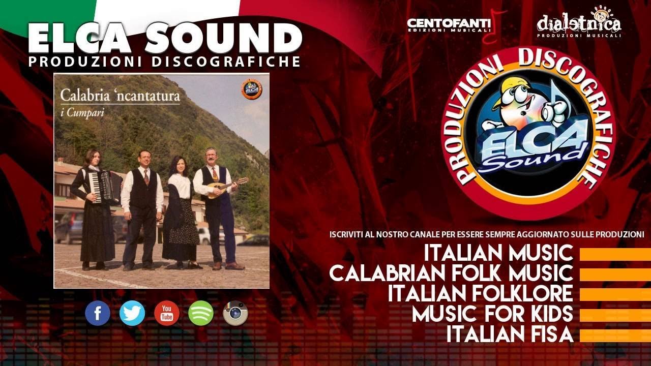 I Cumpari - Calabria 'ncantatura