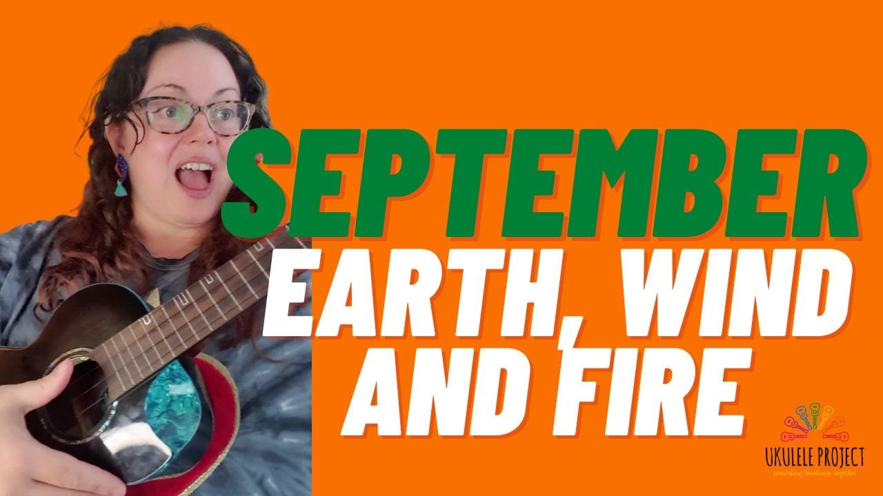September - Earth Wind and Fire Ukulele Tutorial and Play along #ukuleleplayalong