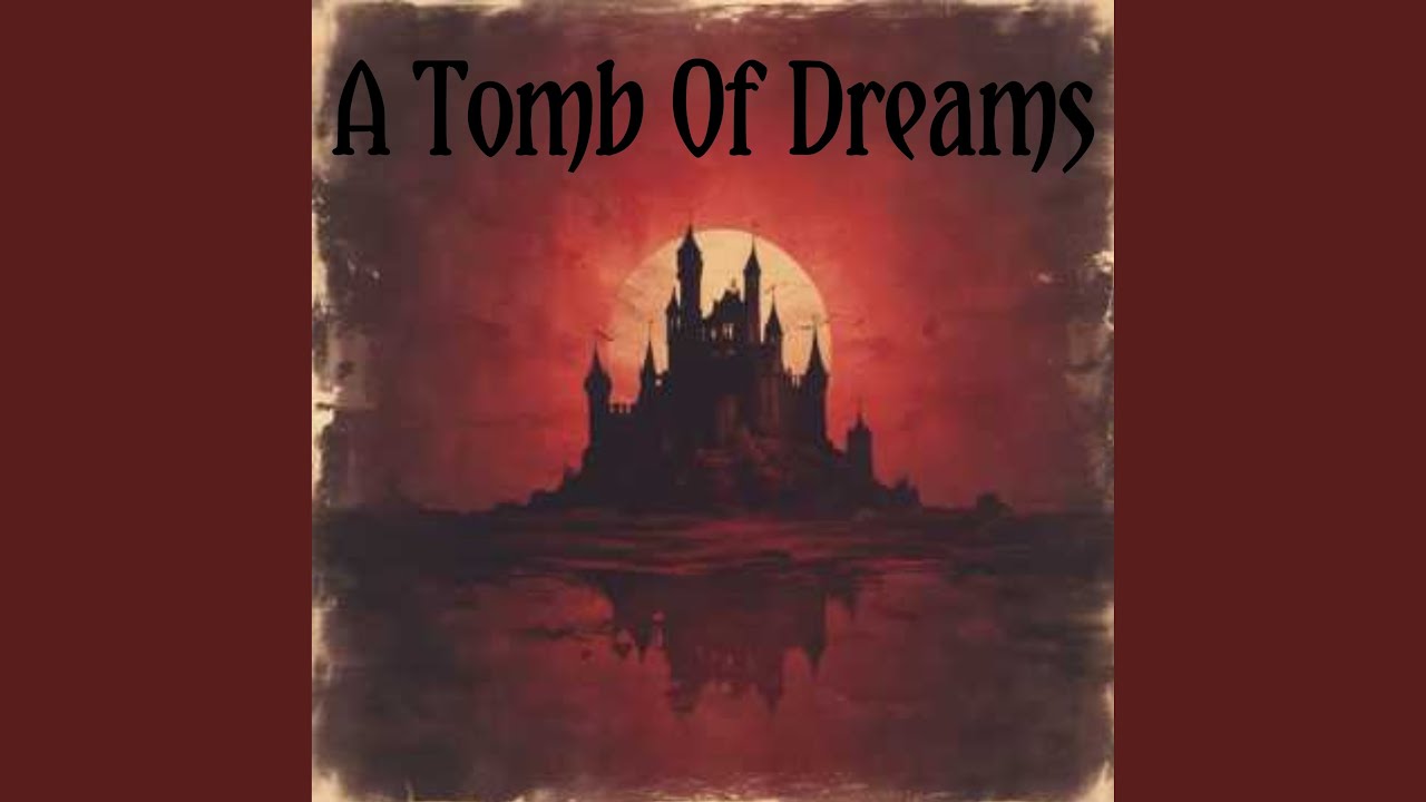 A Tomb Of Dreams