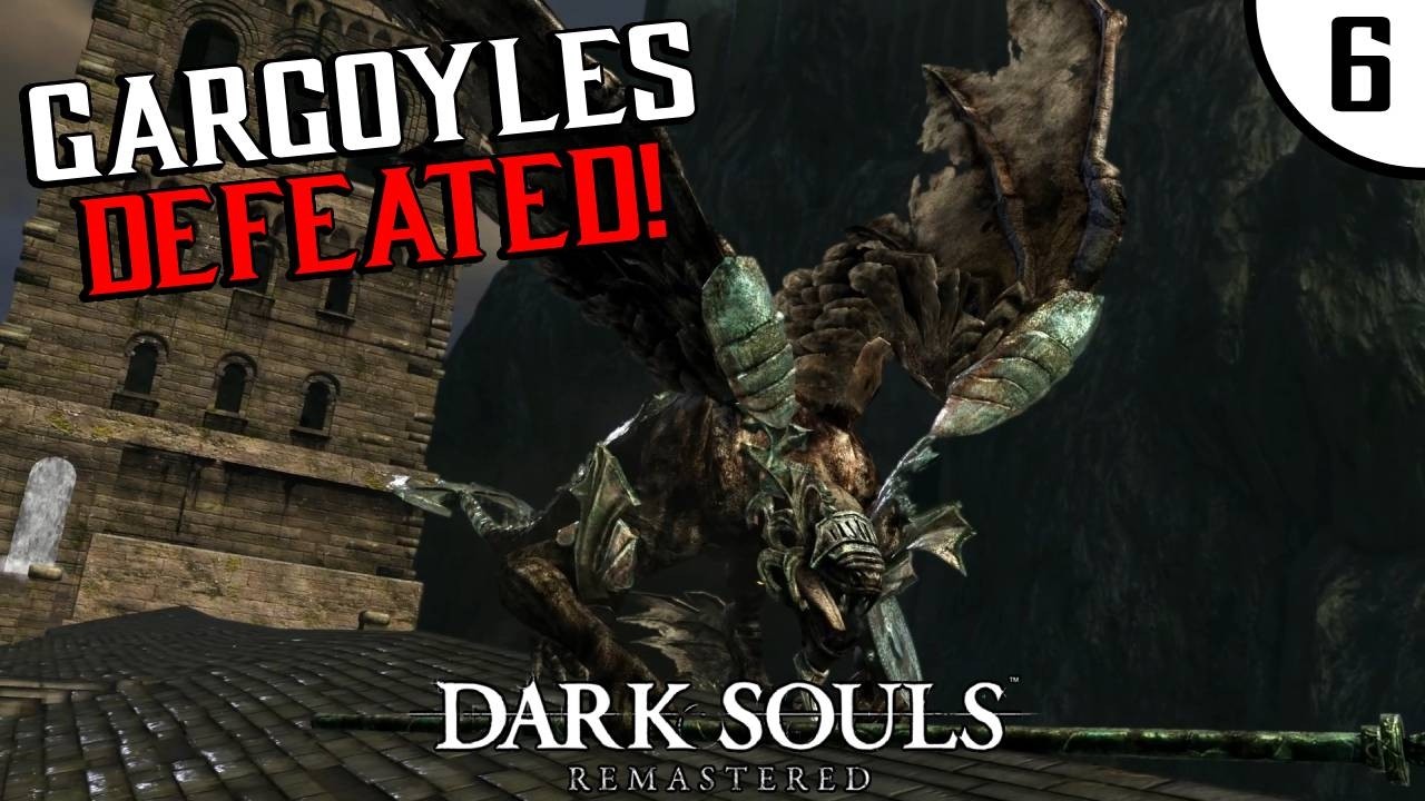 Dark Souls 1 Let's Play - Part 6: GARGOYLES DEFEATED!