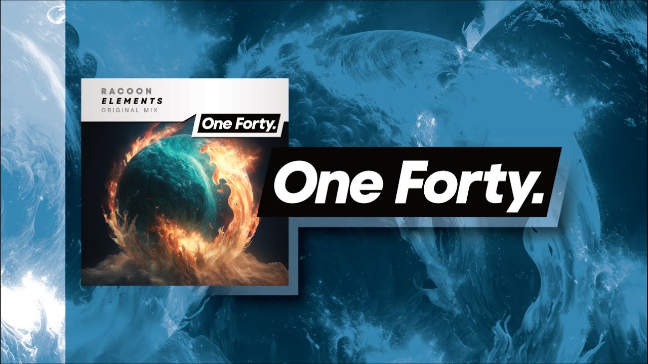 Racoon - Elements [One Forty] OUT NOW