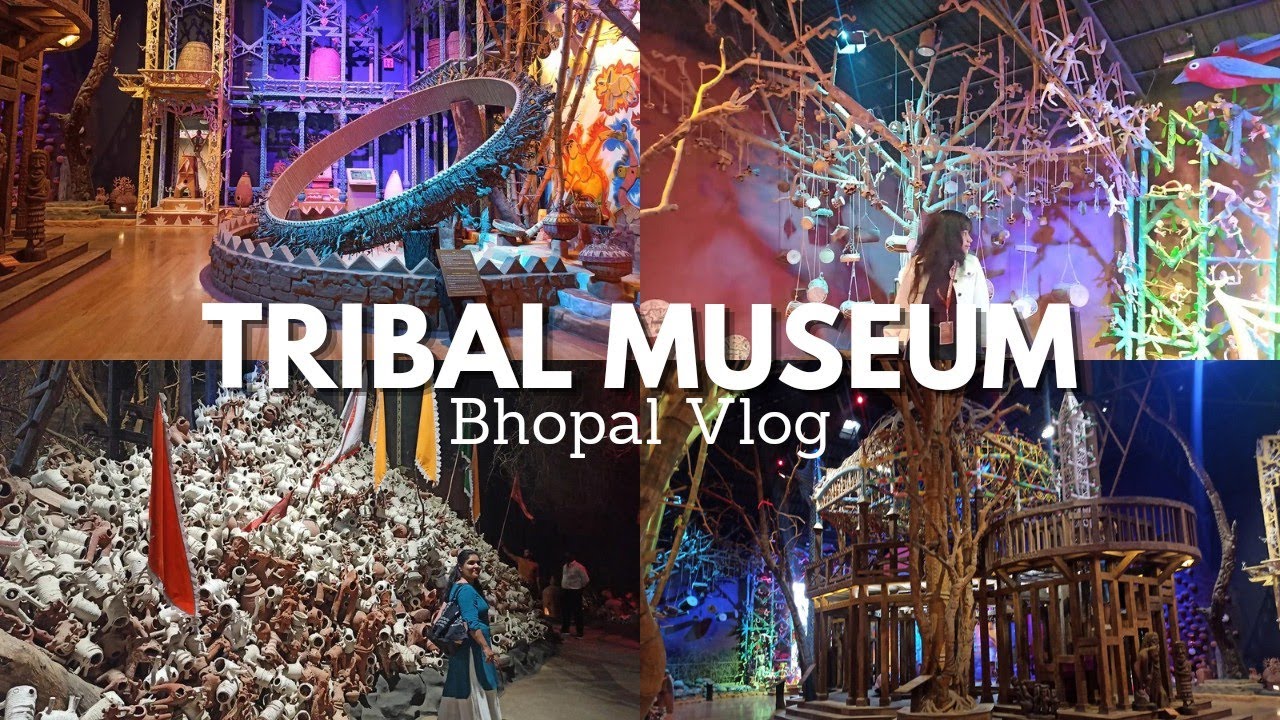 Vlog : MP Bhopal Tribal Museum | MP Tourism