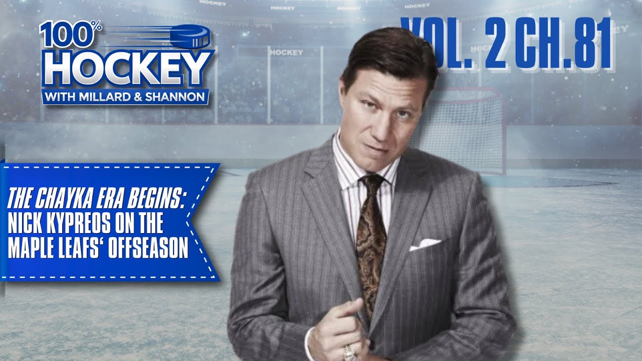     The Chayka Era Begins: Nick Kypreos on the Maple Leafs&rsquo; Offseason