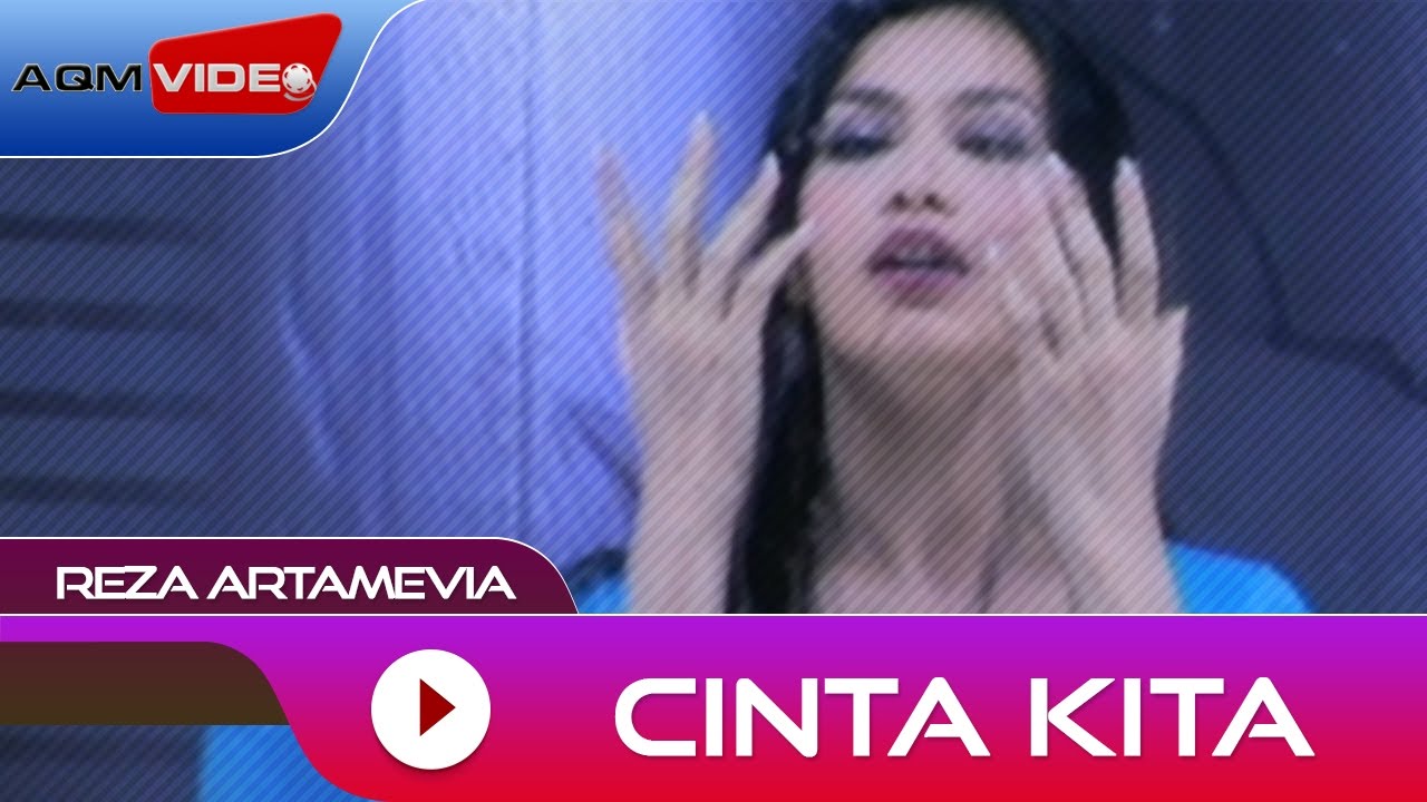 Reza Artamevia - Cinta Kita | Official Music Video