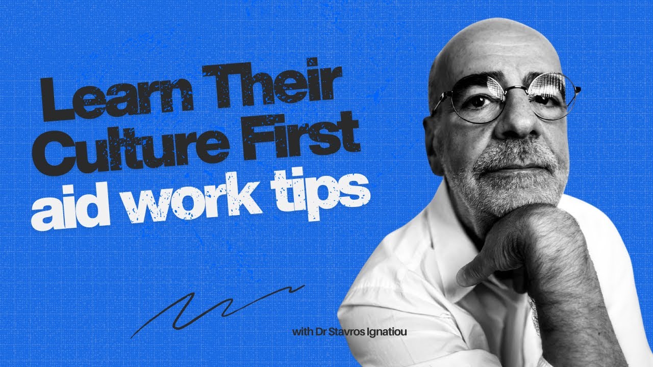 Learn Their Culture First | Dr Stavros Ignatiou