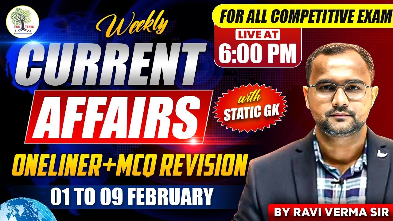 Weekly Current Affairs 2025 | Daily Current Affairs | One liner + MCQ revision by Ravi Verma Sir