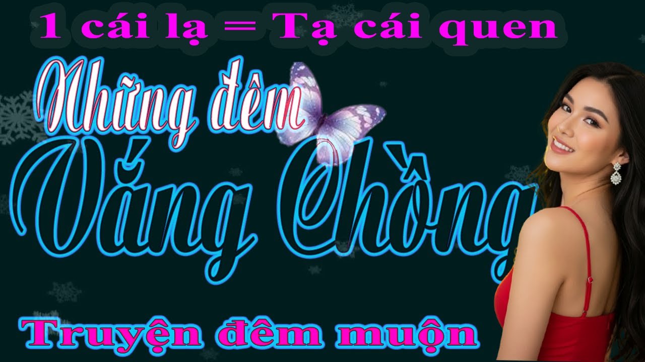 Truyện kể đêm muộn - Những Đêm Vắng Chồng