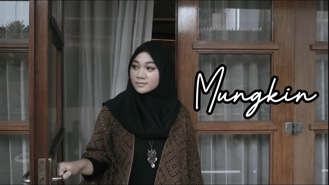 MUNGKIN - MELLY GOESLAW COVER BY FADHILAH INTAN