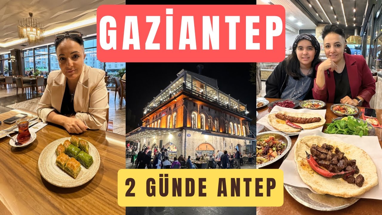 48 Saatte Gaziantep Lezzet Turu