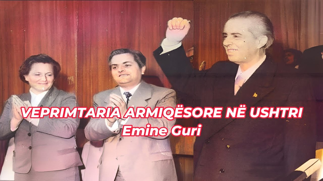Veprimtaria Armiqësore në Ushtri (1974) – Fjala e Emine Gurit në Plenumin e PPSH