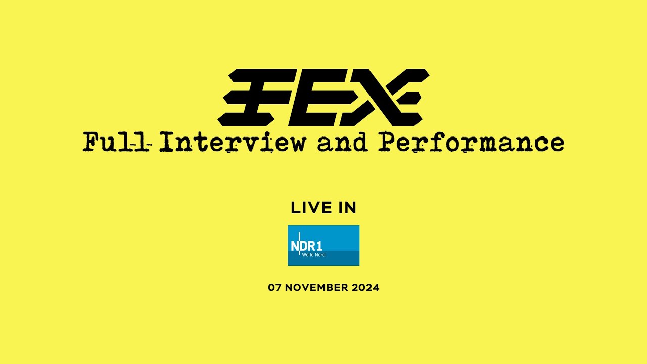 FEX Interview And Performance at NDR 1 Welle Nord 2024.11.07 [Unedited Broadcast]