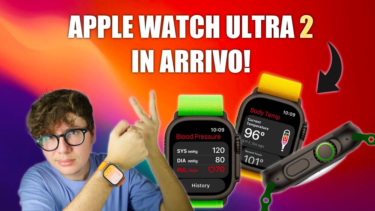 Apple Watch Ultra 2 IN ARRIVO & CONFERME su iPhone 15! - Rumors