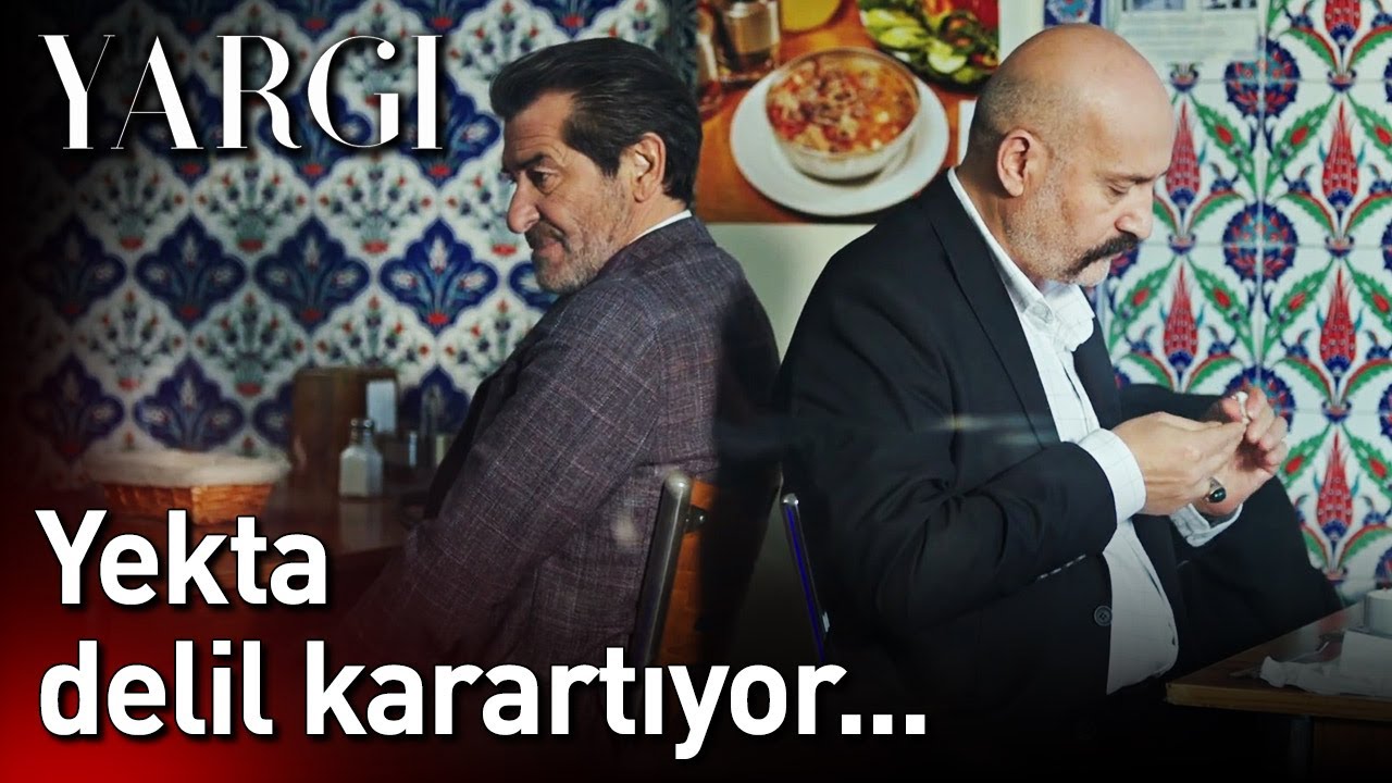 Yargı 42. Bölüm - Yekta Delil Karartıyor...