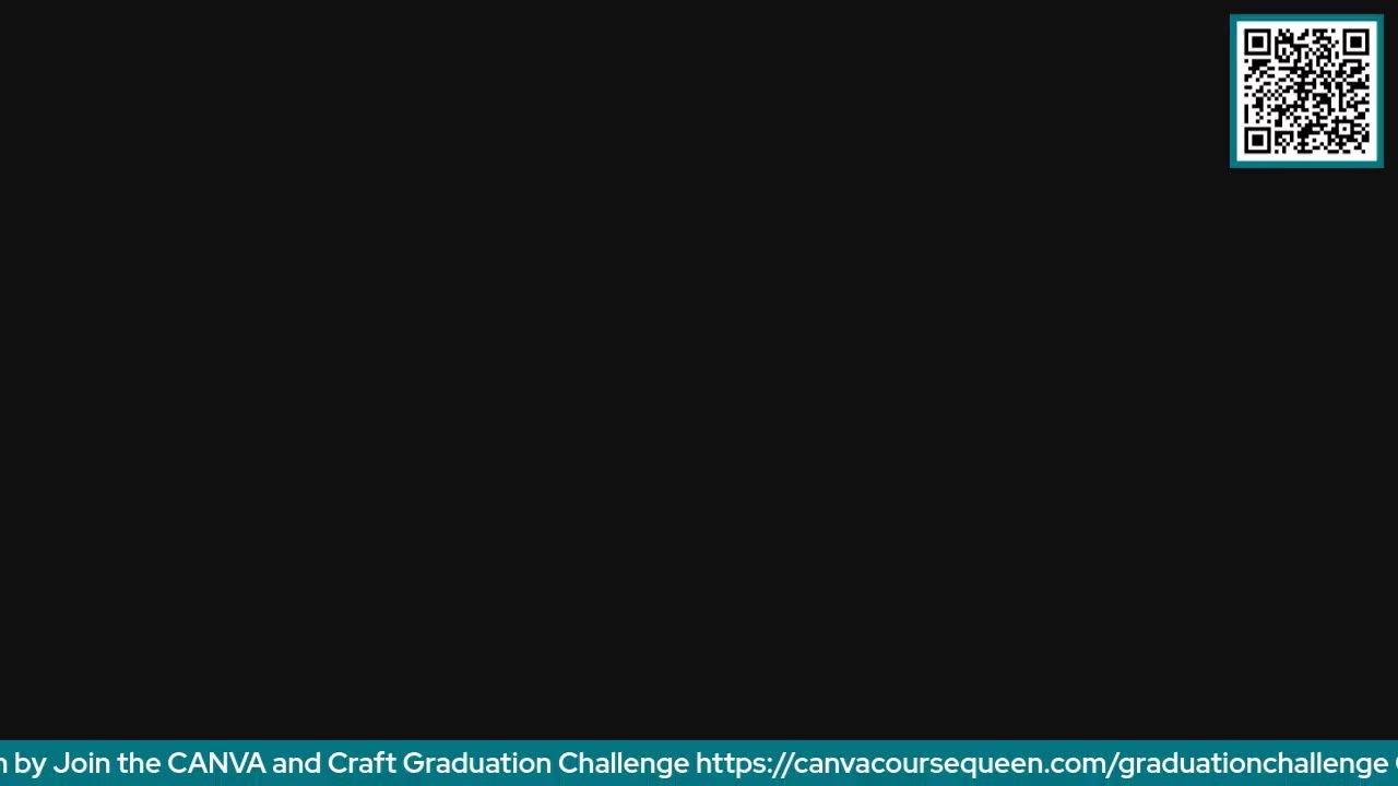 DAY 2- CANVA and Craft Graduation Challenge