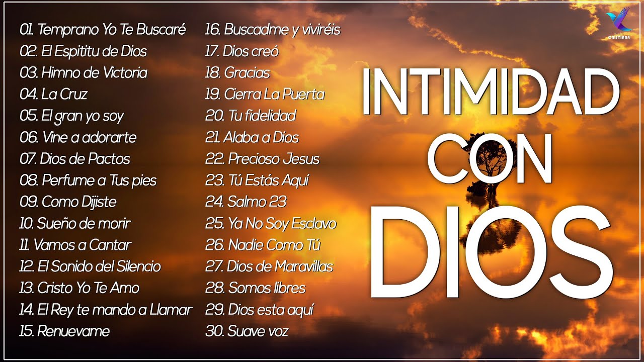 4 INTIMIDAD CON DIOS - MÚSICA CRISTIANA DE ADORACIÓN Y ALABANZAS 2021 - HERMOSAS ALABANZAS PARA ORAR