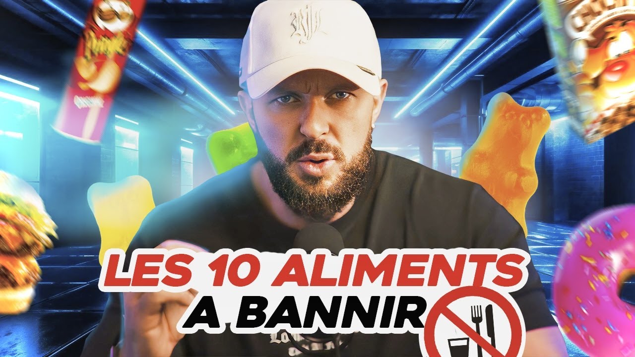 10 ALIMENTS à BANNIR absolument de votre alimentation !