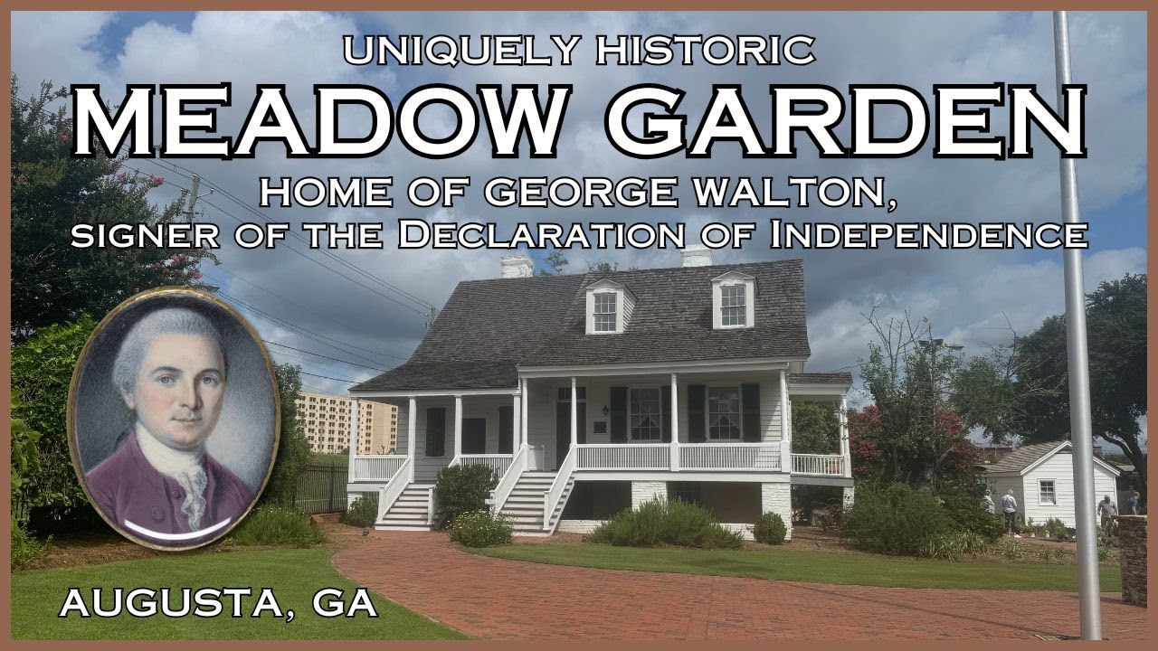 Uniquely Historic Meadow Garden - Home of George Walton - Augusta, GA