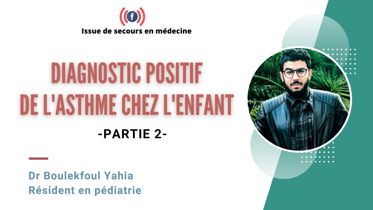 PEC de l'asthme chez l'enfant PARTIE 2