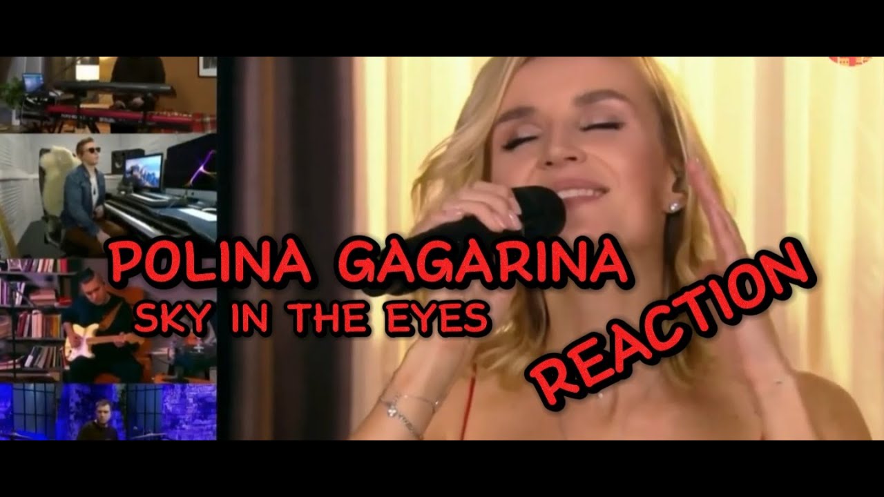 Polina Gagarina - Sky in the Eyes REACTION