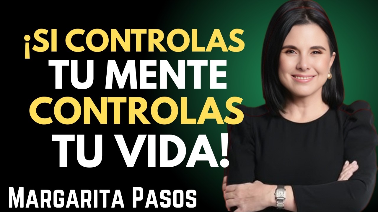 🎤 Cómo Desarrollar una FUERZA MENTAL Inquebrantable (Te Cambiará la Vida) || Margarita Pasos