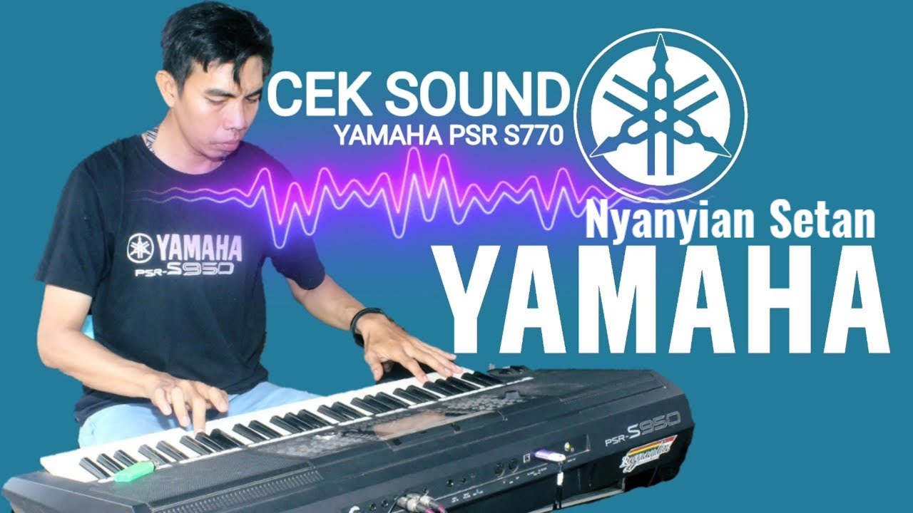 CEK SOUND JOB FUAD KEYBOARD Player YAMAHA PSR S770 Banjarmasin Kalimantan Selatan_Nyanyian Setan