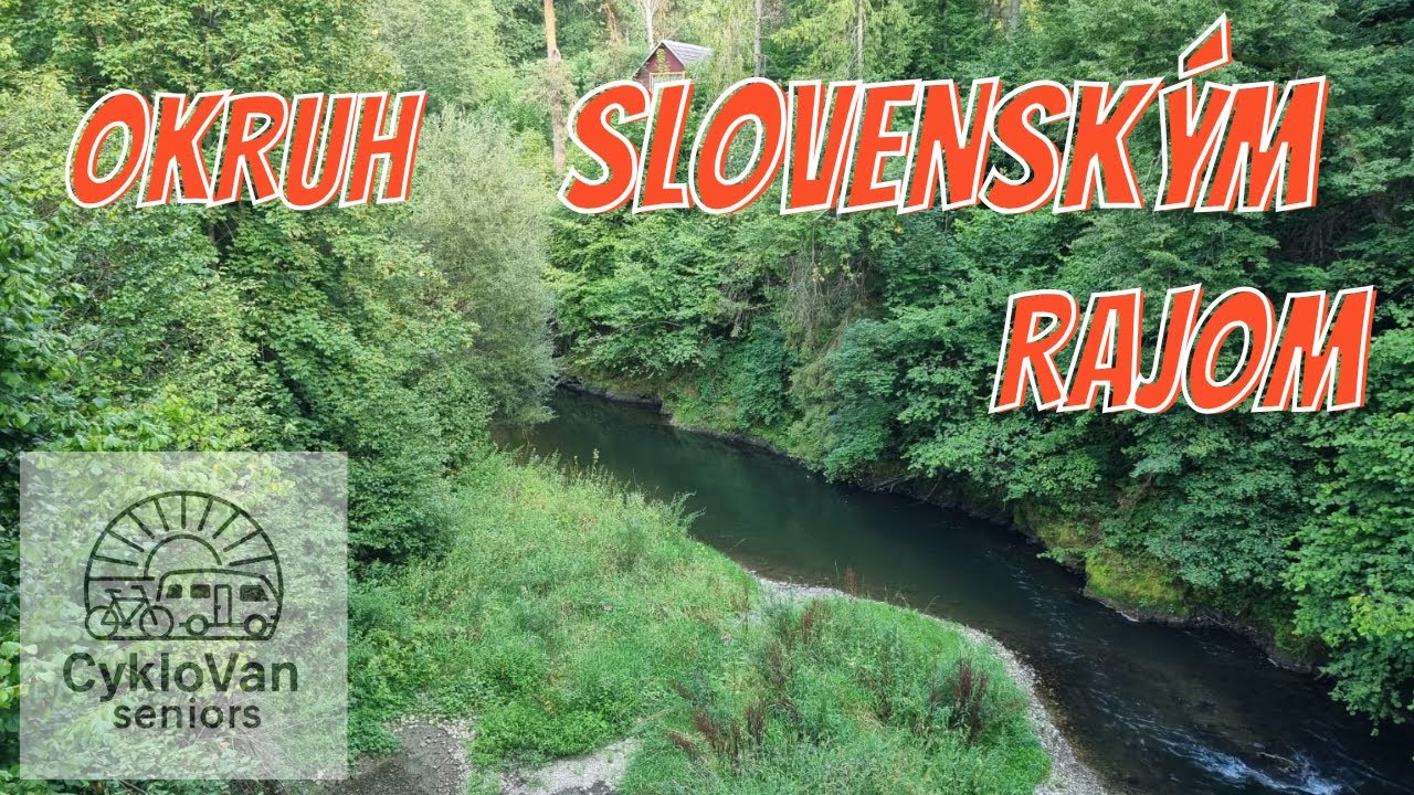 Cyklotrasa Okruh Slovenským rajom.
