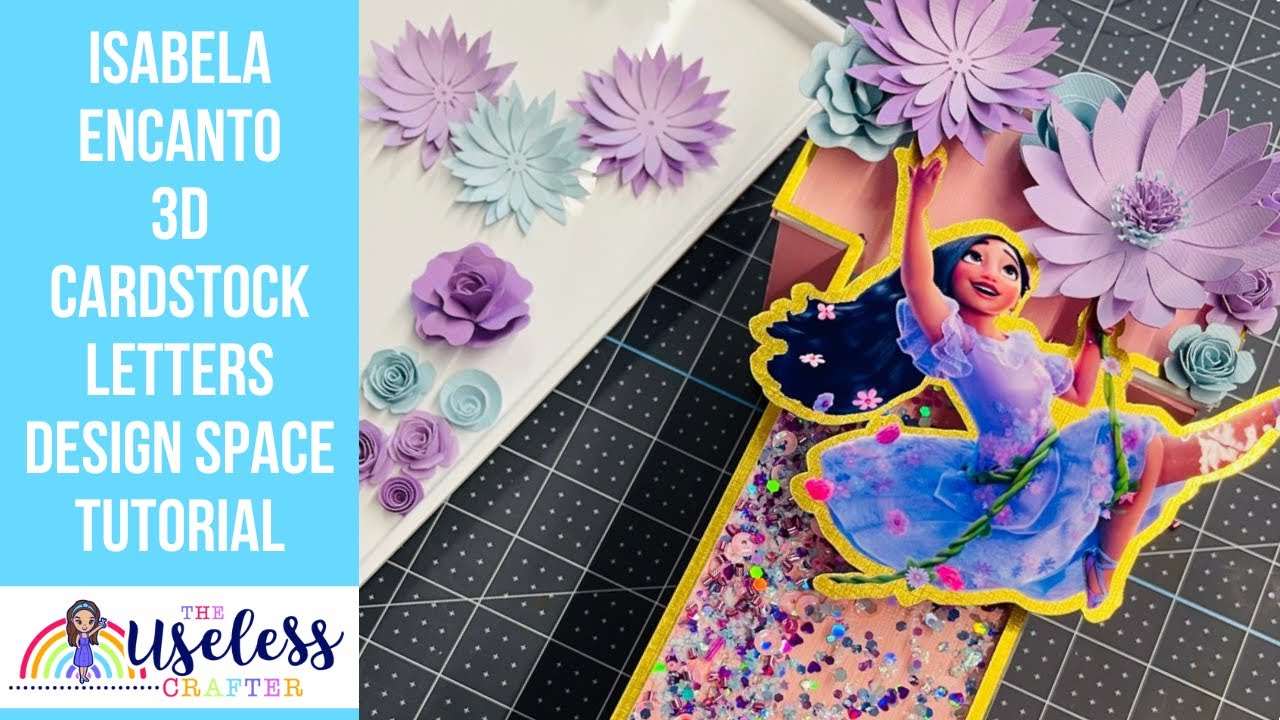 Cardstock 3D Letter Shaker Cricut Design Space Tutorial | Isabela From Encanto Letter