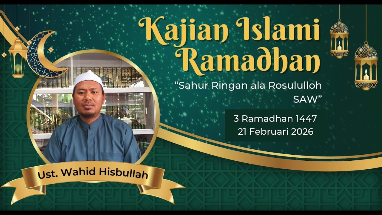 Sahur ringan ala Rosululloh SAW oleh Ustadz Wahid Hisbullah