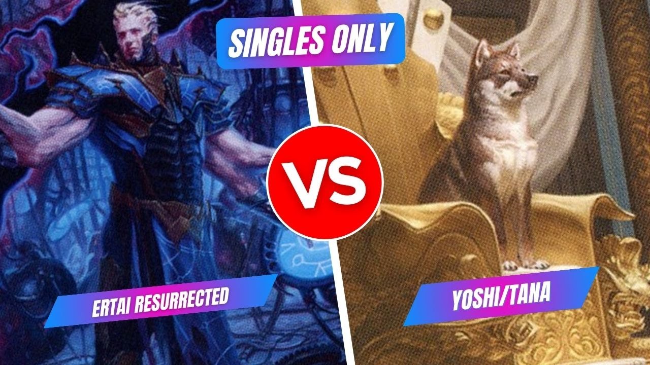 Singles Only | ANNND ITS GONE | Ertai vs Yoshi/Tana | Duel Commander