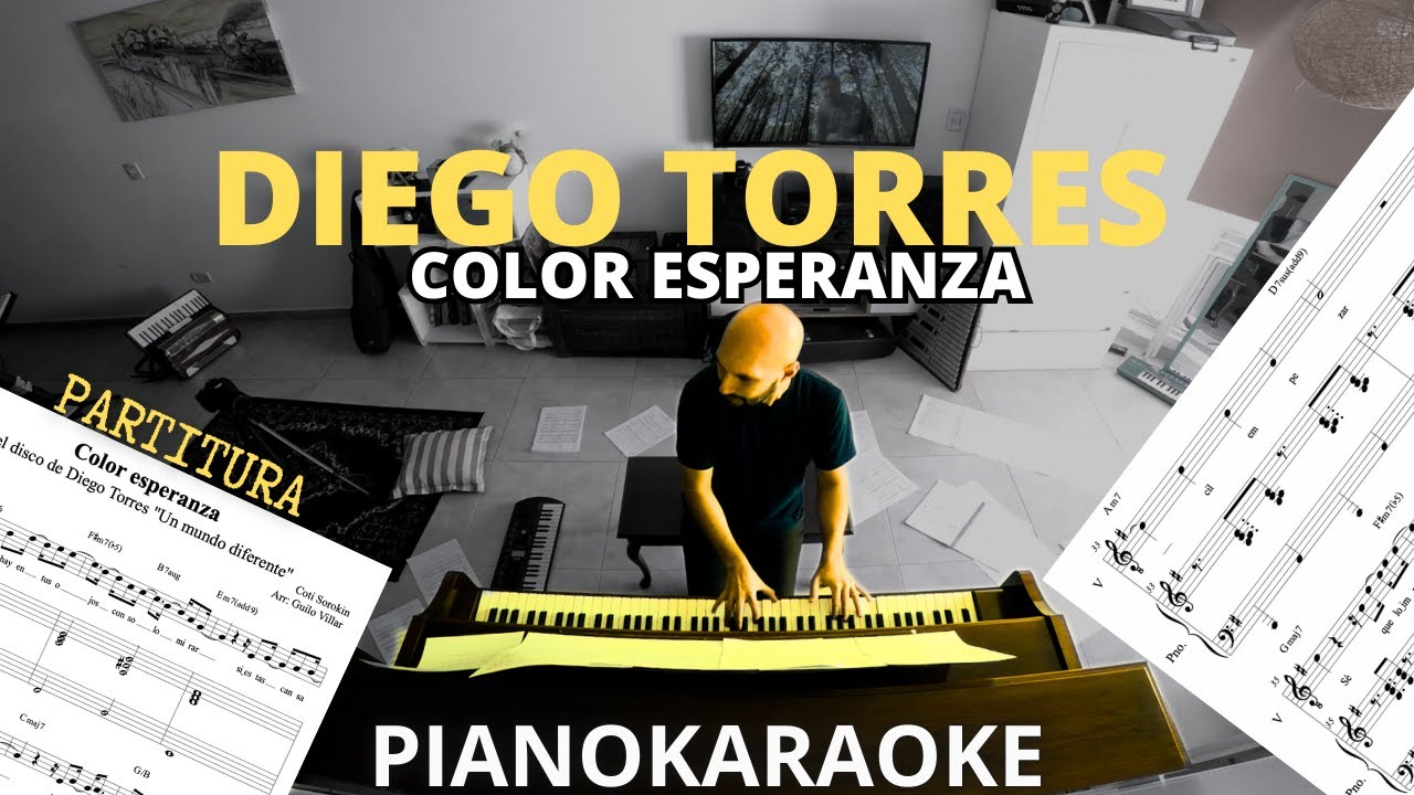 Diego Torres - Color Esperanza (Partitura + PianoKaraoke)