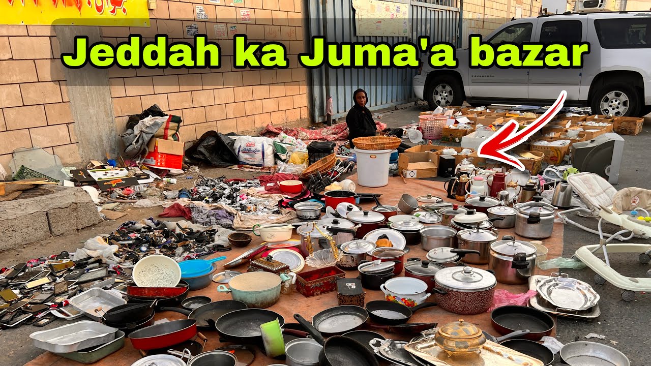 Jeddah ka Juma’a bazar | Saudi Arabia life | Abdul latif chohan