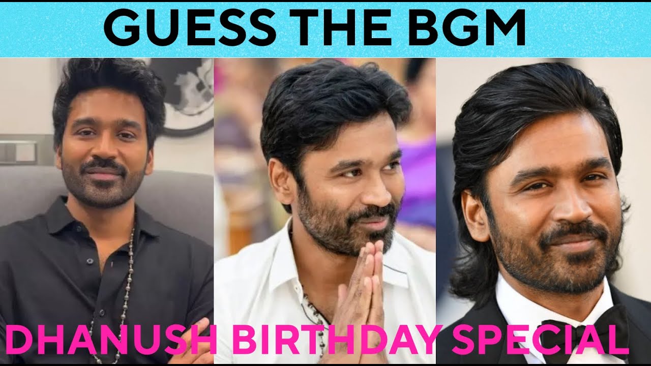 🎉 Dhanush Birthday Special | Guess the Dhanush Song by BGM in 5 seconds | Tamil BGM Quiz 🎶