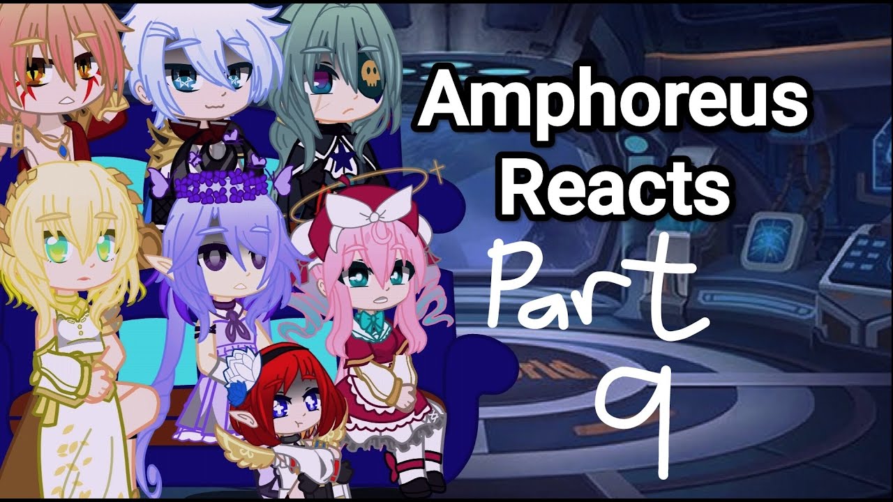 Amphoreus React || Honkai Star Rail || Part 9 ~ The Flame Reaver Theory