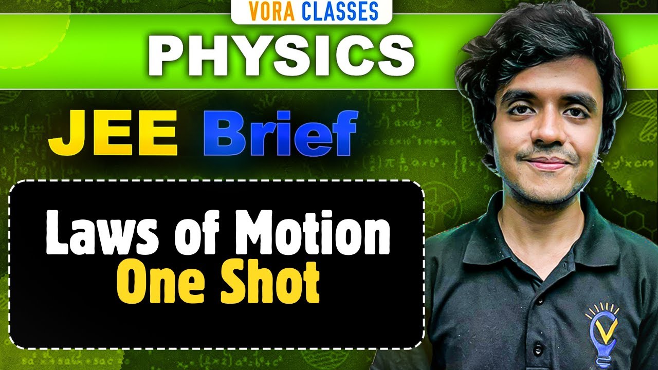 JEE Brief: Laws of Motion | Physics One Shot | JEE Mains and Advanced