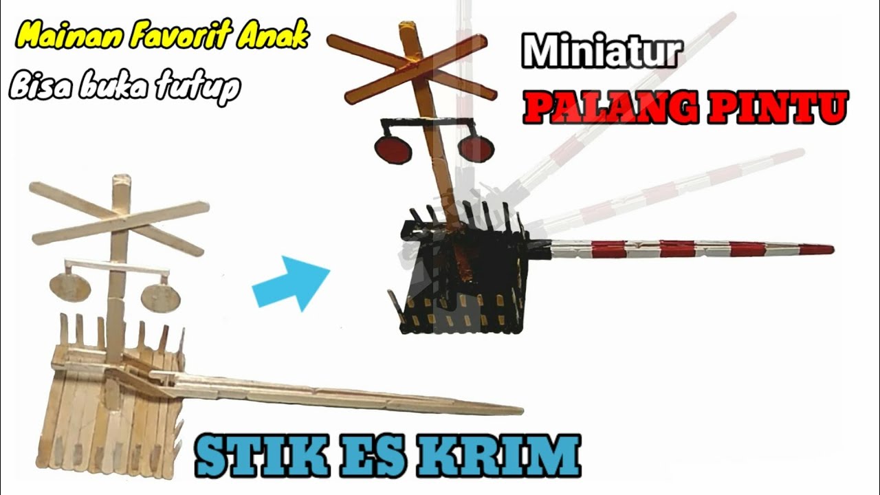 CARA MEMBUAT MINIATUR PALANG PINTU PERLINTASAN KERETA API DARI STIK ES KRIM
