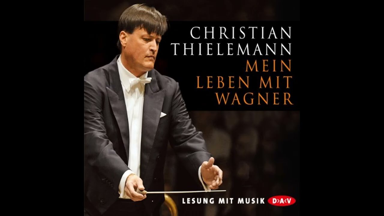 Hörbuch: Mein Leben mit Wagner - Christian Thielemann Hörbuch