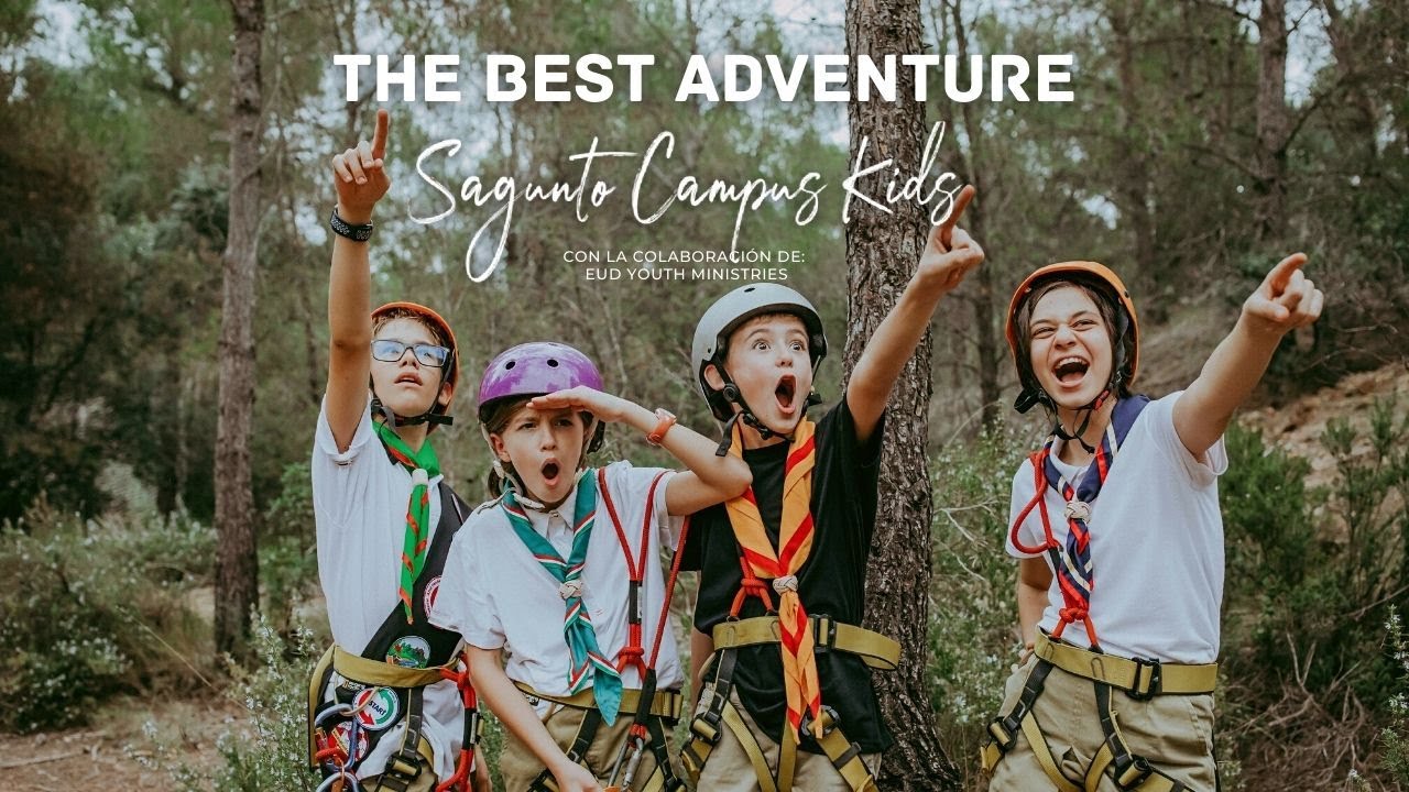 The Best Adventure - Sagunto Campus Kids con la colaboración de EUD Youth Ministries