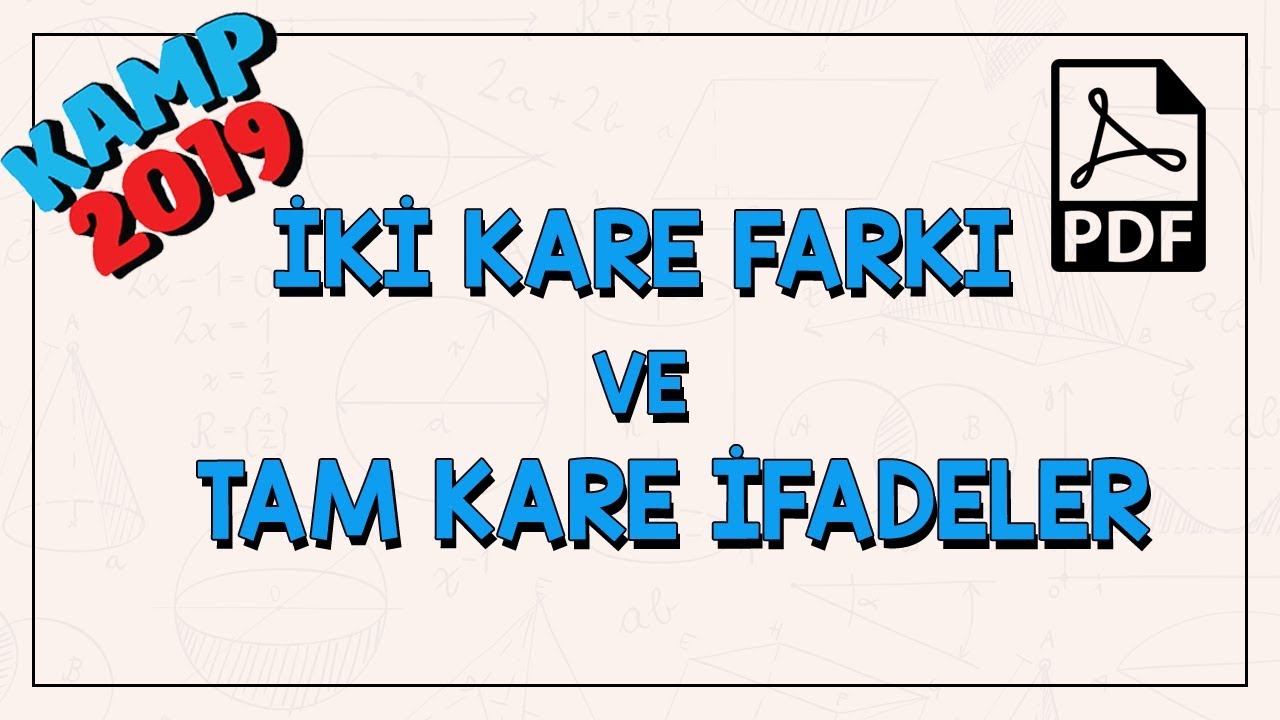 İki Kare Farkı ve Tam Kare İfadeler