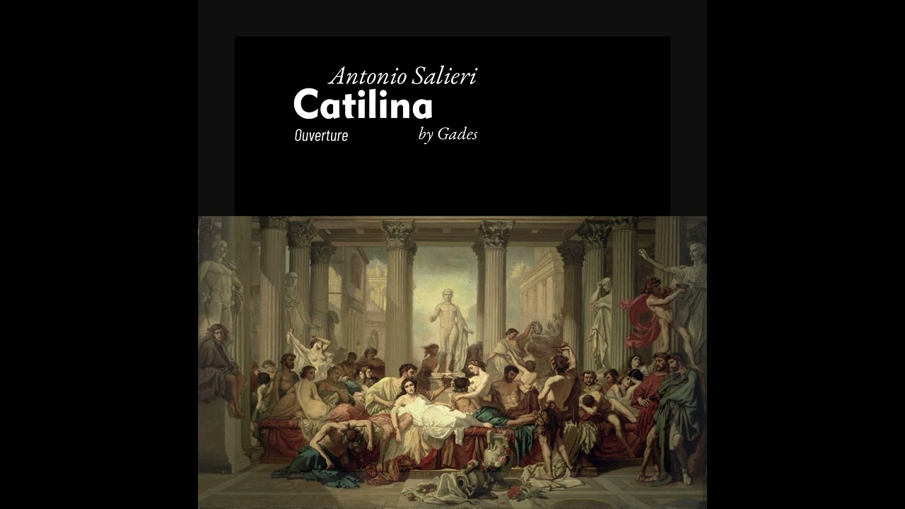 Antonio Salieri - Catilina Ouverture