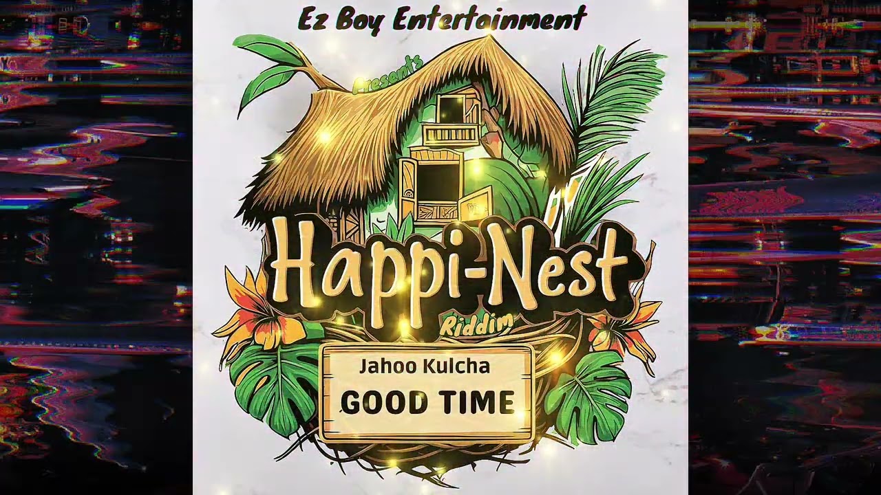 Jahoo Kulcha - Good Time (EZBoy Entertainment)