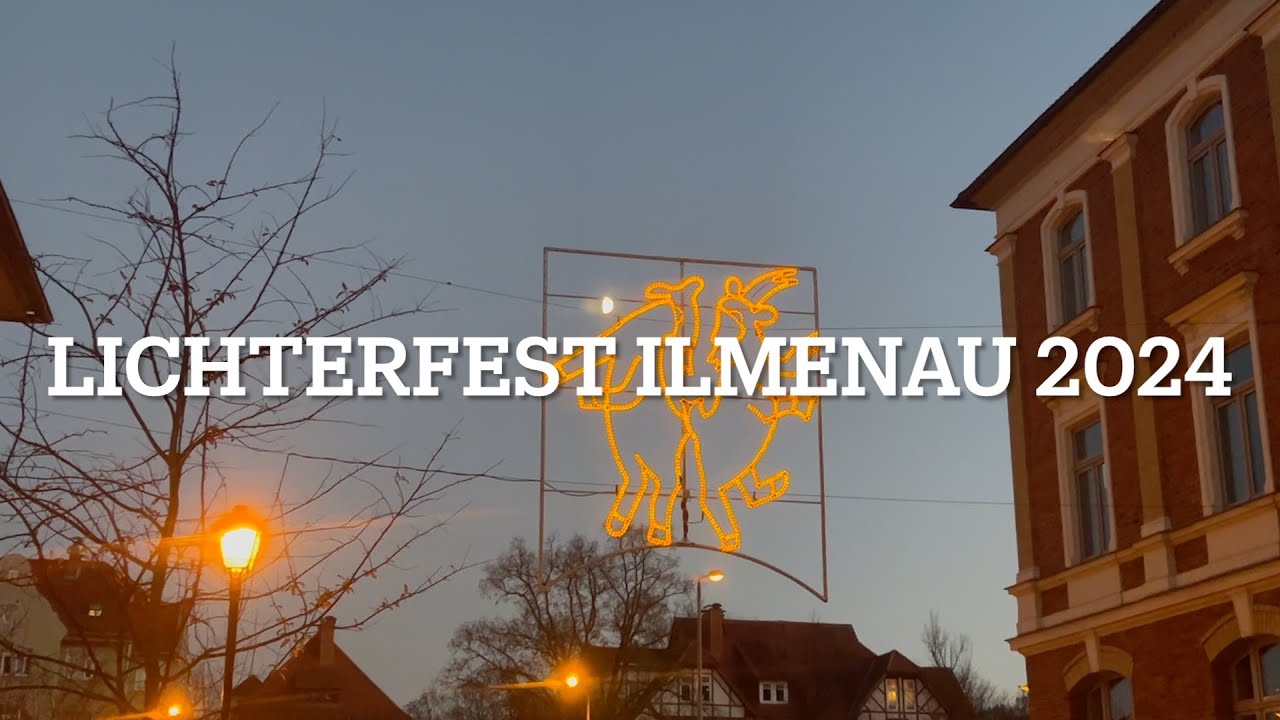 ✨ Lichterfest in Ilmenau 2024 ✨
