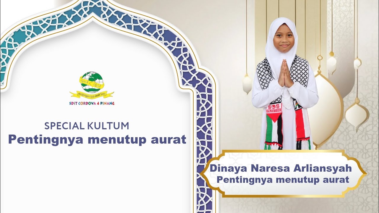 Kultum Berbuka_Dinaya Naresa Arliansyah (Pentingnya Menutup Aurat)